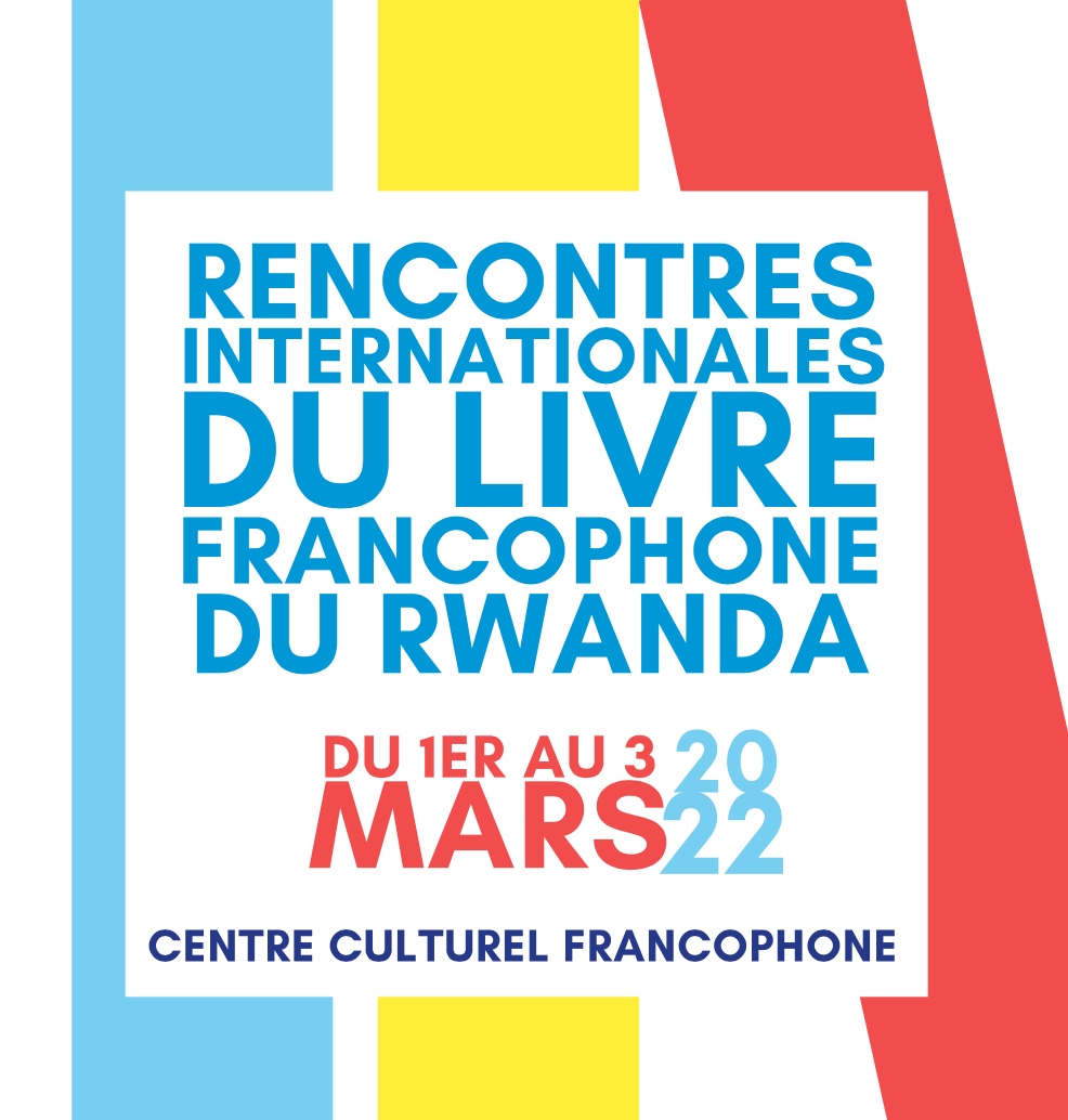 Rencontres Internationales du Livre Francophone du Rwanda (RILF) 2022