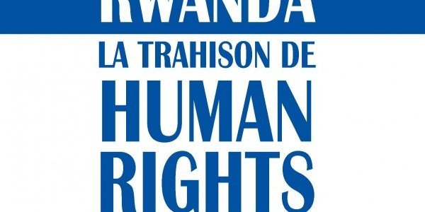 Image: Rwanda : La Trahison de Human Rights Watch